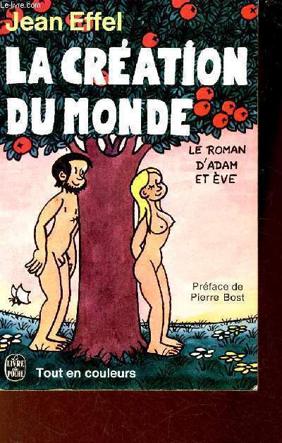 La création du monde - Le roman d'Adam et Eve - Collection le livre de poche n°4228.