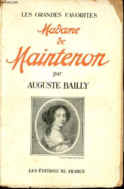 Madame de Maintenon - Collection les grandes favorites.
