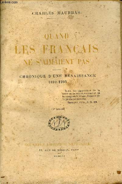 Quand les franais ne s'aimaient pas - Chronique d'une renaissance 1890-1905.