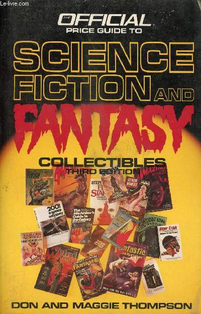 The official price guide to Science Fiction and Fantasy Collectibles - Third edition.