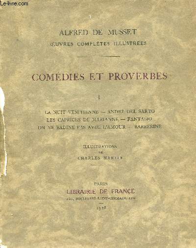 Comdies et proverbes - Tome 1 : La nuit vnitienne - Andr del Sarto - Les caprices de Marianne - Fantasio - On ne badine pas avec l'amour - Barberine.