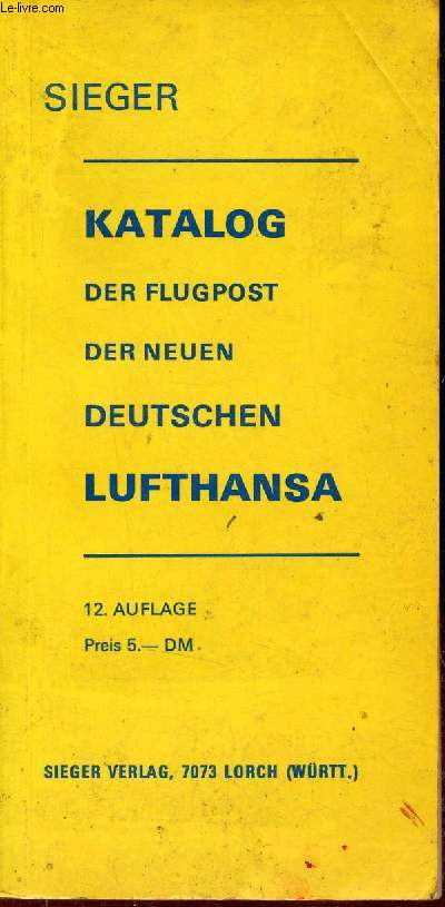 Katalog der flugpost der neuen deutschen lufthansa - 12. auflage.