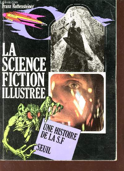 La science fiction illustre - Une histoire de la S.F.