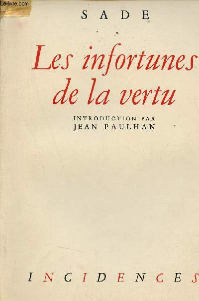 Les infortunes de la vertu - Collection Incidences.