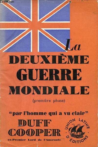 La deuxime guerre mondiale - Premire phase - Collection guerre 39.