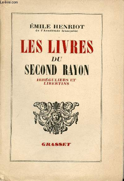 Les livres du second rayon irrguliers et libertins.