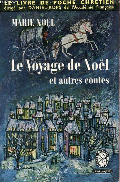 Le voyage de Nol et autres contes - Collection Le livre de poche chrtien n A23.