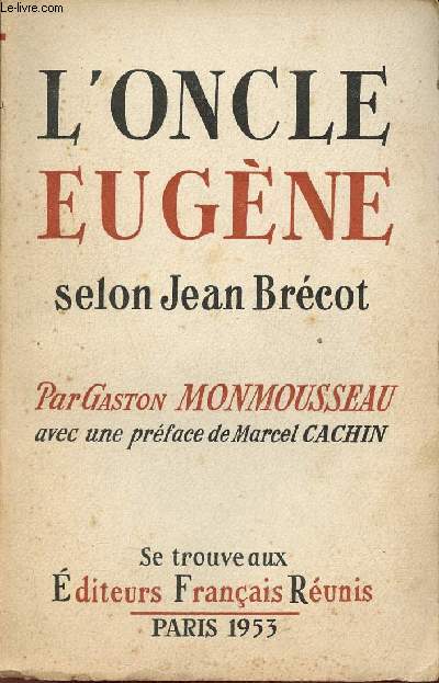 L'oncle Eugne selon Jean Brcot + envoi de l'auteur.