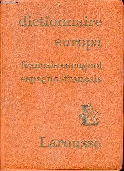 Dictionnaire europa - Franais-espagnol - Espagnol-franais.