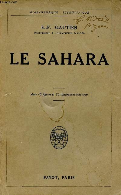 Le Sahara - Collection Bibliothque Scientifique.