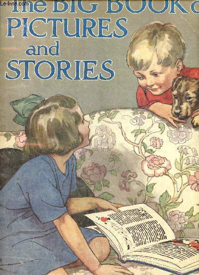 The big book of pictures and stories - Thirty two coloured pictures, many short stories, and little poems for children.