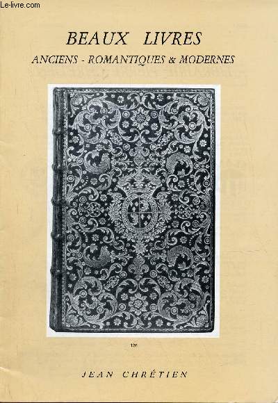 Catalogue de la Librairie Jean Chrtien n168 1993 - Beaux livres anciens, romantiques & modernes.