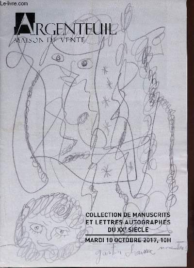 Catalogue de ventes aux enchres - Collection de manuscrits et lettres autographes du XXe sicle - Argenteuil maison de vente - Mardi 10 octobre 2017.