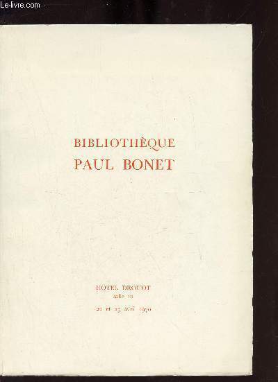 Catalogue de ventes aux enchères - Bibliothèque Paul Bonet - Editions originales, livres illustrés - 22 et 23 avril 1970 Drouot.