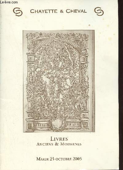 Catalogue de ventes aux enchres - Livres anciens & modernes - Drouot Richelieu - Mardi 25 octobre 2005.