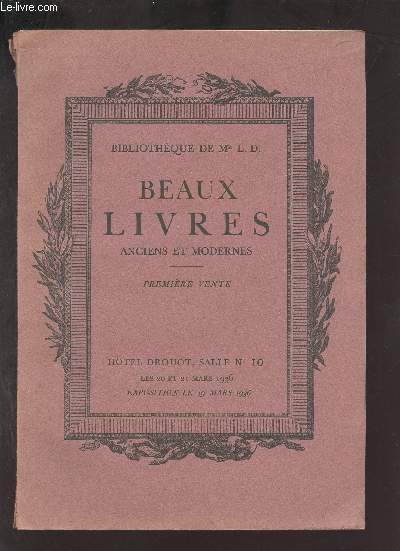 Catalogue de ventes aux enchres - Catalogue de manuscrits incunables beaux livres des XVIe XVIIe et XVIIIe sicles livres aux armes livrex prcieux de la priode du premier empire livres romantiques et modernes malle a dentelles aux armes etc.