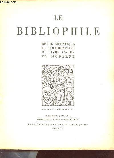 Le Bibliophile revue artistique et documentaire du livre ancien et moderne - n5 dcembre 1931 - Les origines de la Typographie musicale (suite) - Alexandre Alexeieffe peintre de visions et rvlateur d'mes -  propos d'un exemplaire unique etc.