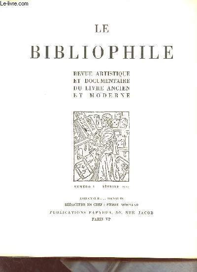 Le Bibliophile revue artistique et documentaire du livre ancien et moderne n1 fvrier 1931 - Prsentation - la gravure lorraine au XVIe sicle - cinquante ans ou la vie d'un livre - un vignettiste de transition A.Desenne - le studio de l'diteur etc.