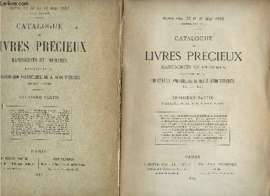 Catalogue de livres prcieux manuscrits et imprims provenant de la Bibliothque particulirede feu M.Lon Techener - Deuxime + Troisime partie - Vente des 20 et 21 mai 1189 + Vente du 10 au 14 mai 1887.