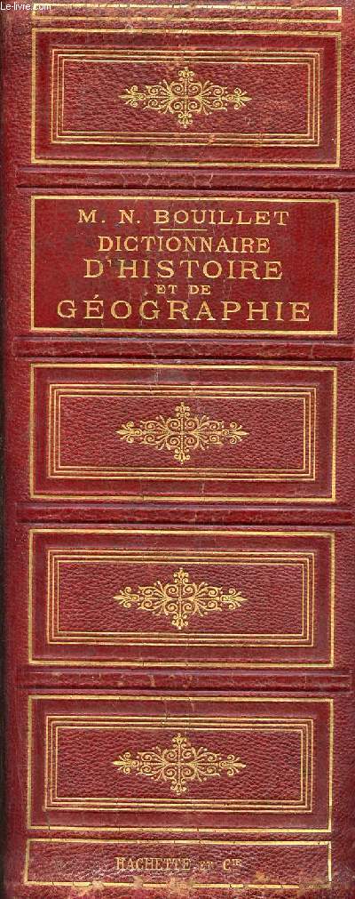 Dictionnaire universel d'histoire et de gographie - 32e dition corrige, complte et augmente d'un supplment.