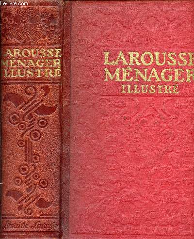 Larousse Ménager - Dictionnaire illustré de la vie domestique.