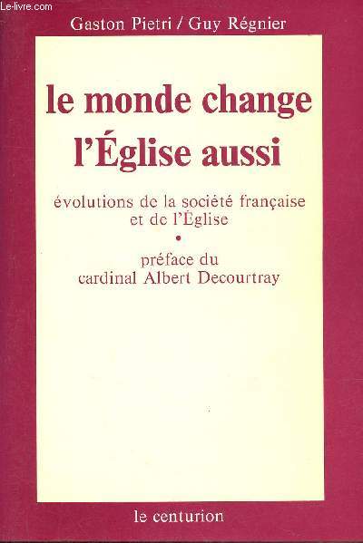 Le monde change...l'Eglise aussi - Evolutions de la socit franaise et de l'Eglise.