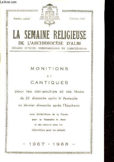 La semaine religieuse de l'Archidiocse d'Albi numro spcial octobre 1967 - Monitions et cantiques pour les dimanches et les ftes du 23e dimanche aprs la Pentecte au dernier dimanche aprs l'Epiphanie avec clbrations de la parole pour la toussaint