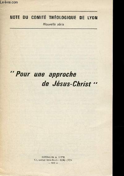 Note du comit thologique de Lyon Nouvelle srie - Pour une approche de Jsus-Christ.