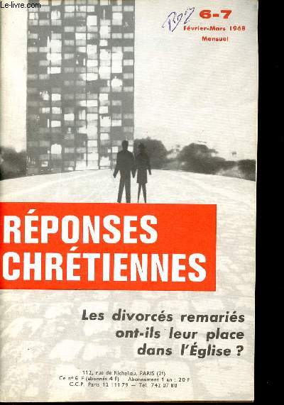 Rponses chrtiennes n6-7 fvrier mars 1968 - Les divorcs remaris ont ils leur place dans l'glise ?