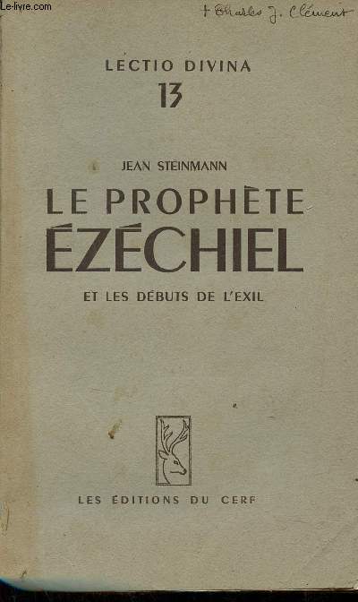 Le prophte Ezchiel et les dbuts de l'exil - Collection Lectio Divina 13.