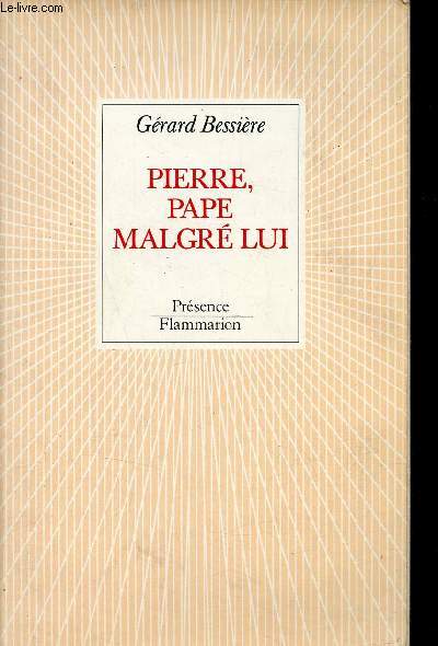 Pierre pape malgr lui - Collection Prsence.