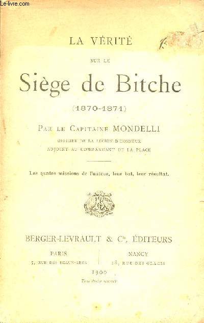 La vrit sur le Sige de Bitche (1870-1871) + envoi de l'auteur.