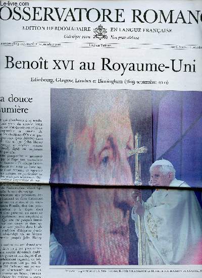 L'Osservatore Romano dition hebdomadaire en langue franaise n38 LXIe anne mardi 21 septembre 2010 - Rencontre avec les journalistes sur l'avion papal - visite  la Reine et rencontre avec les autoritsau Palais de Holyroodhouse  Edimbourg etc.