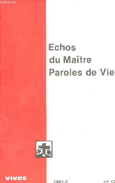 Vives flammes n129 1981-2 - Echos du Matre Paroles de Vie - A qui irions nous ? - Jsus le Pdagogue selon Clment d'Alexandrie - Th&rse d'Avila tmoigne du 