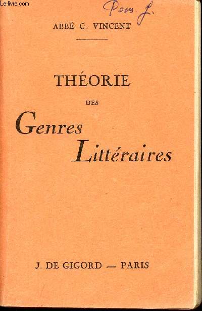 Thorie des Genres Littraires - Principes raisonns de littrature - 19e dition.