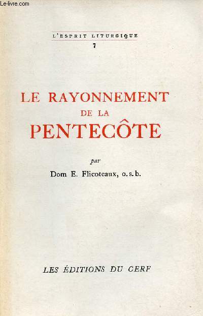 Le rayonnement de la pentecte - Collection l'esprit liturgique n7.