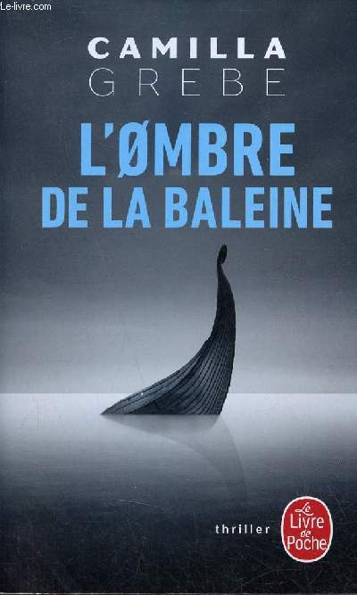 L'ombre de la baleine - Thriller - Collection le livre de poche n35662.