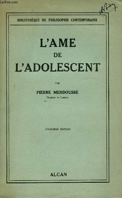 L'ame des adolescent - Collection Bibliothque de philosophie contemporaine - 5e dition.
