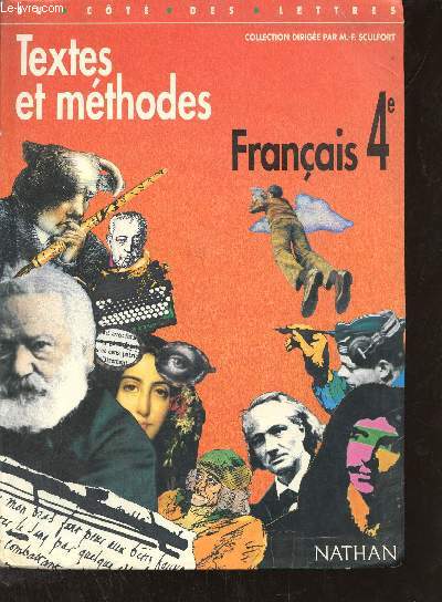 Franais 4e textes et mthodes - Nouveau programme 1998 - Collection Du ct des lettres.