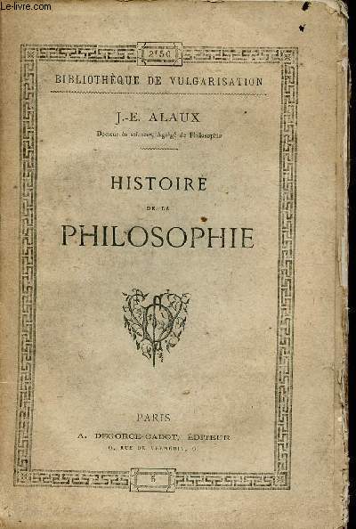 Histoire de la philosophie - Collection Bibliothque de vulgarisation.