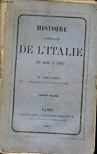 Histoire gnrale de l'Italie de 1846  1850 - Premier volume.
