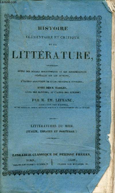 Histoire lmentaire et critique de la littrature - Littratures du Midi (Italie,Espagne et Portugal).