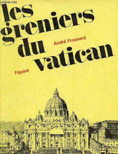 Les greniers du Vatican - Collection Eglise et prjugs.