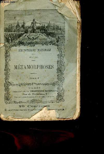 Mtamorphoses - Tome 1 - Collection Bibliothque Nationale.