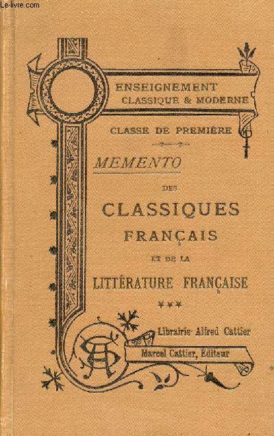 Memento des classiques franais et de la littrature franaise - Classe de premire - Nouvelle dition.
