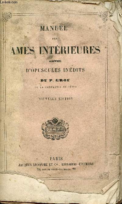 Manuel des ames intrieures recueil d'opuscules indits.