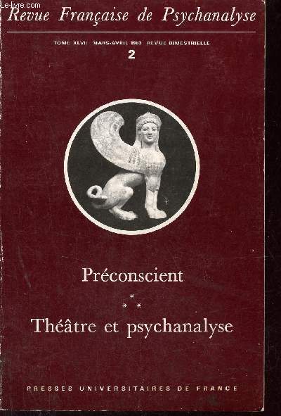 Revue franaise de Psychanalyse - Tome XLVII mars-avril 1983 2 - Prconscient thtre et psychanalyse.