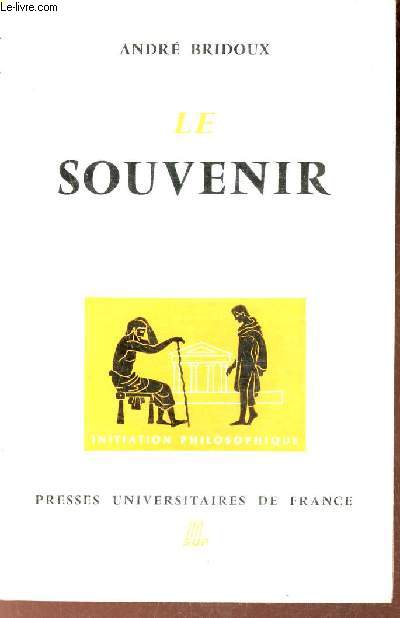 Le souvenir - Collection Sup initiation philosophique n7.