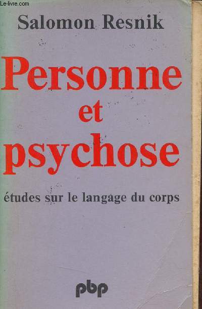 Personne et psychose - Etude sur le langage du corps - Collection science de l'homme n338.