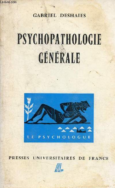 Psychopathologie gnrale - Collection Sup le psychologue n6.